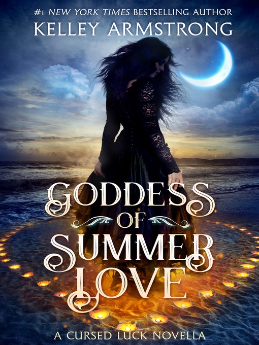 Title details for Goddess of Summer Love by Kelley Armstrong - Available